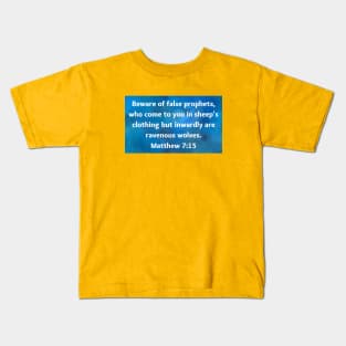 Bible Verse Matthew 7:15 Kids T-Shirt